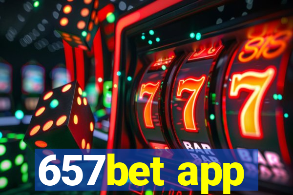 657bet app